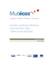 Grande conférence Mutécos Triennat 2011-2013 > Bilan et perspectives