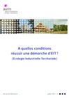 A quelles conditions réussir une démarche d’EIT ? (Ecologie Industrielle Territoriale)