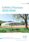L'UHA à l'horizon 2030 / 2040