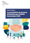 Guide pratique - La prescription de parcours d’insertion par l’activité économique (IAE)